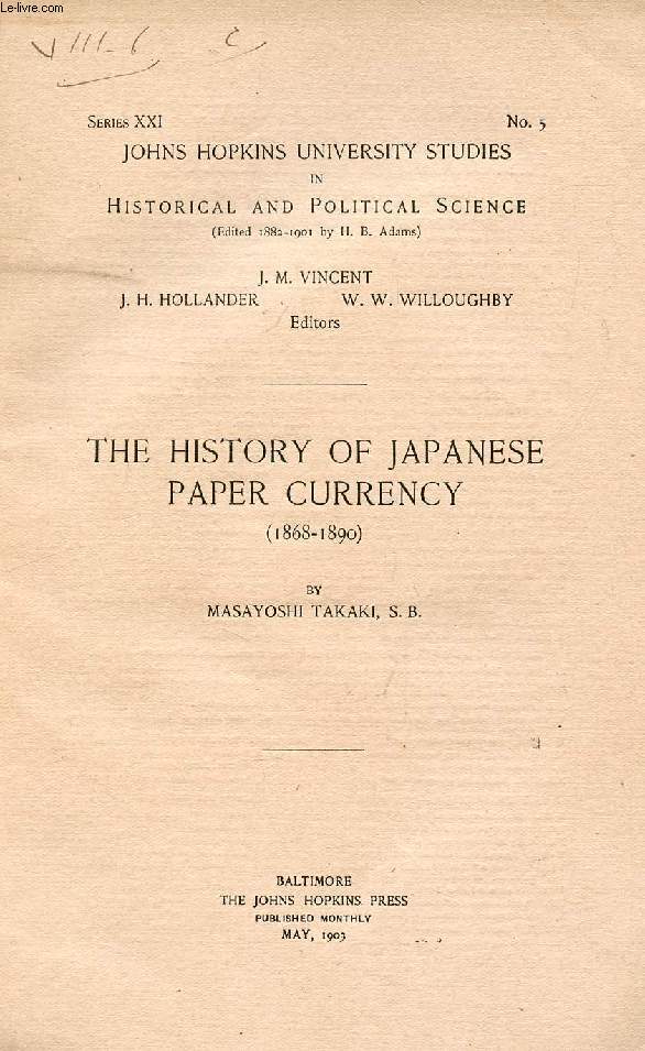 THE HISTORY OF JAPANESE PAPER CURRENCY (1868-1890)