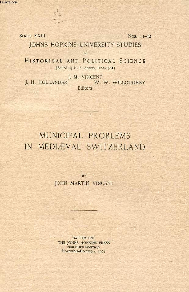 MUNICIPAL PROBLEMS IN MEDIAEVAL SWITZERLAND