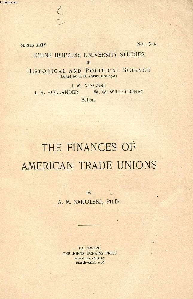 THE FINANCES OF AMERICAN TRADE UNIONS