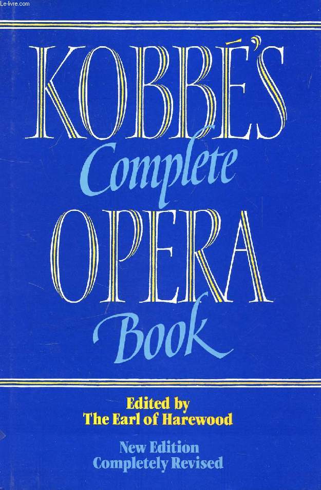 KOBB'S COMPLETE OPERA BOOK