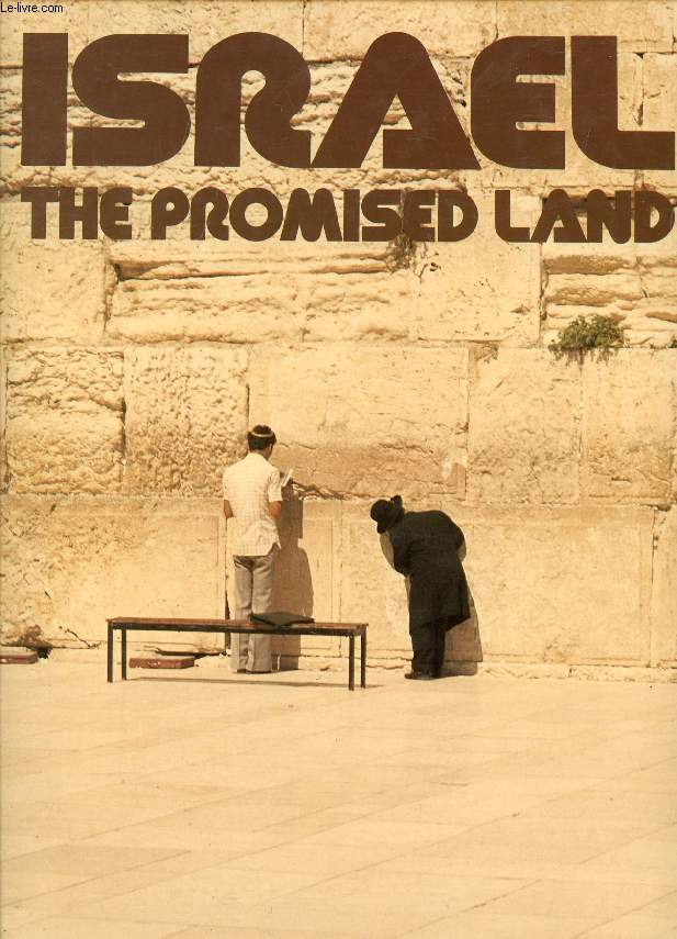 ISRAEL, THE PROMISED LAND