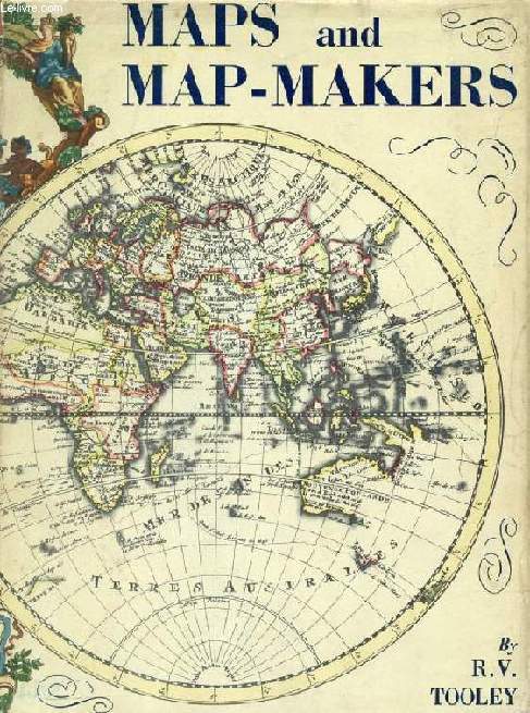 MAPS AND MAP-MAKERS