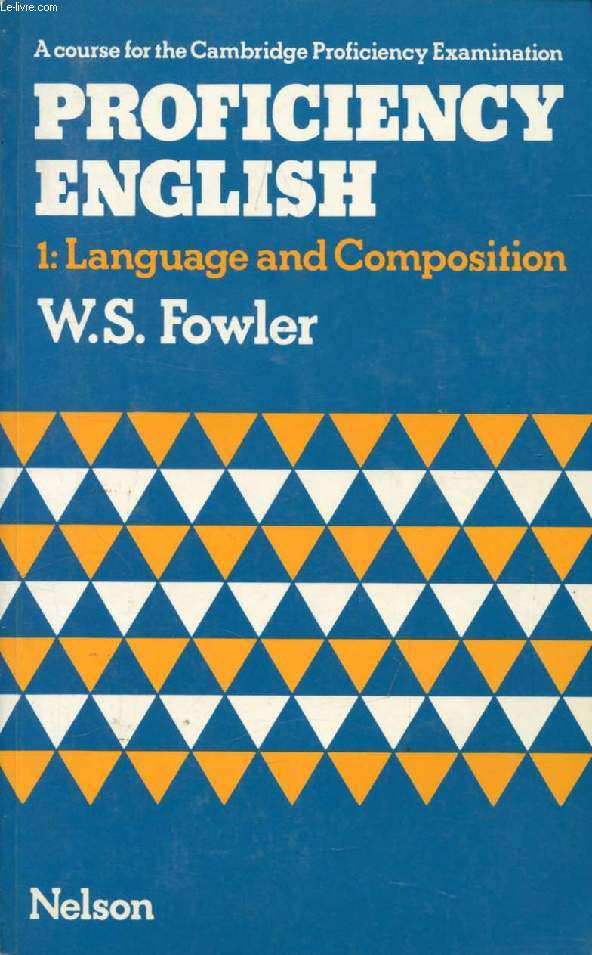PROFICIENCY ENGLISH, BOOK 1: LANGUAGE AND COMPOSITION