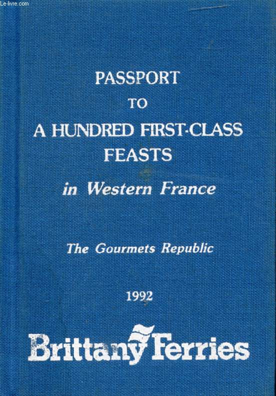 PASSPORT TO A HUNDRED FIRST-CLASS FEASTS IN WESTERN FRANCE