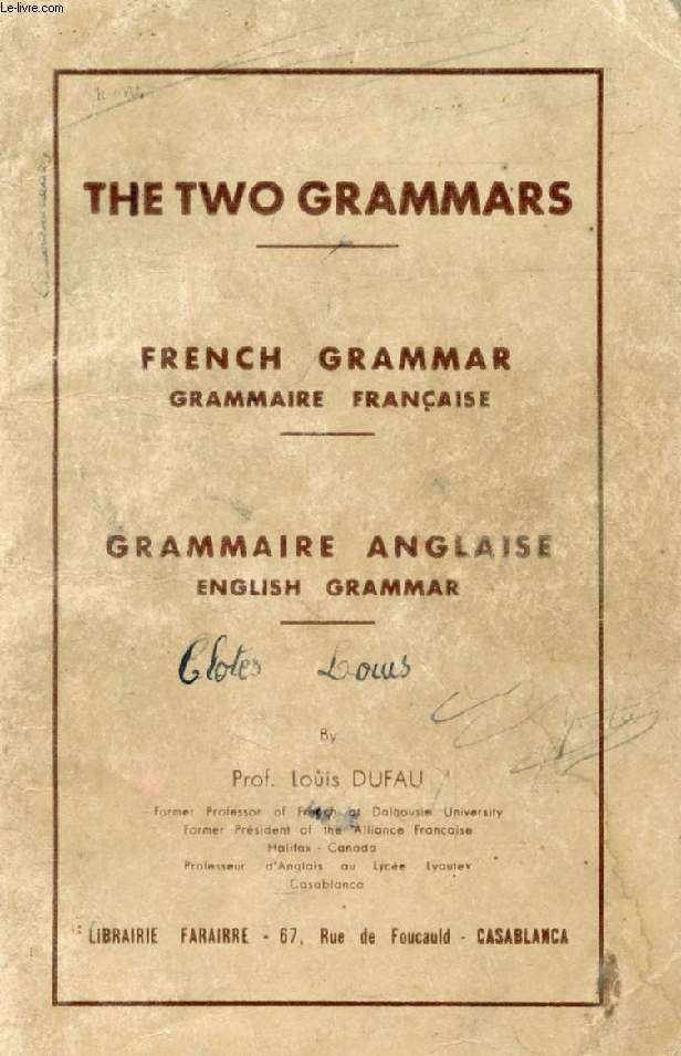 THE TWO GRAMMARS, FRENCH GRAMMAR, GRAMMAIRE ANGLAISE