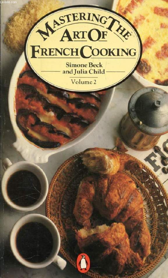 MASTERING THE ART OF FRENCH COOKING, VOLUME II