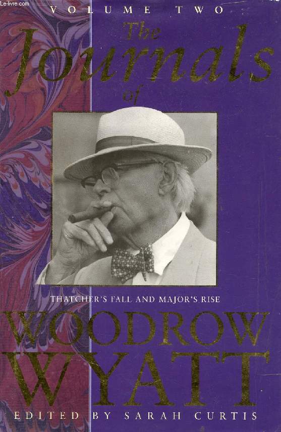 THE JOURNALS OF WOODROW WYATT, VOLUME II