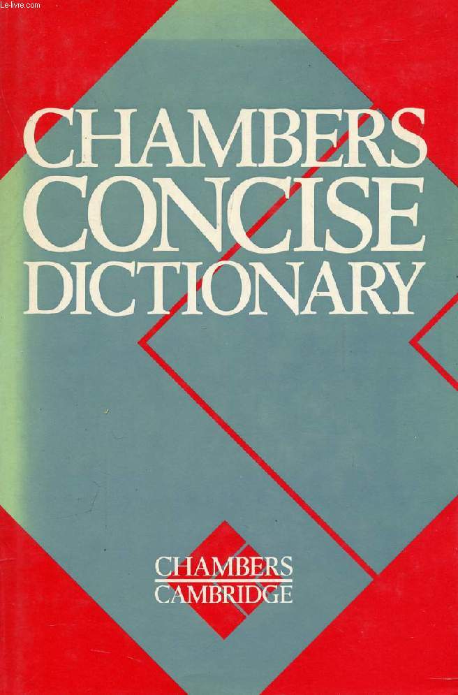 CHAMBERS CONCISE DICTIONARY