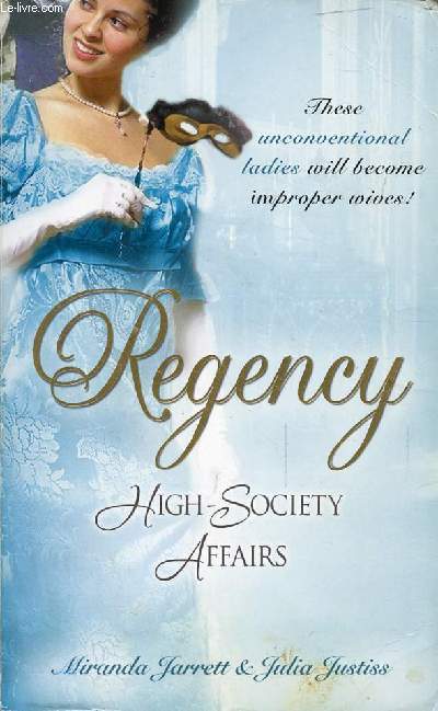 REGENCY, HIGH-SOCIETY AFFAIRS, VOL. 8 (Sparhawk Angel / The Proper Wife)