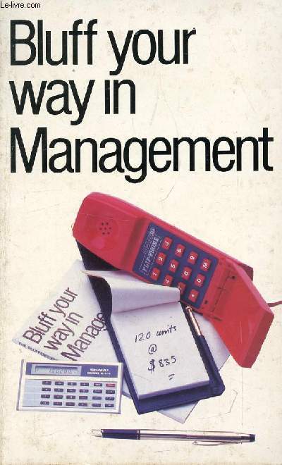 BLUFF YOUR WAY IN MANAGEMENT
