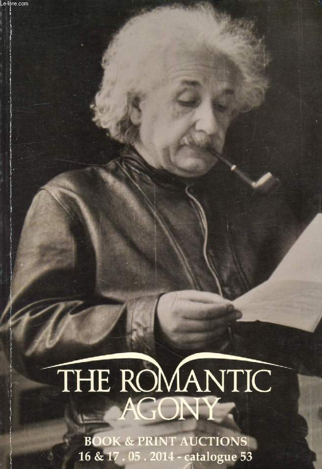 THE ROMANTIC AGONY, BOOK AND PRINT AUCTIONS (CATALOGUE N 53)