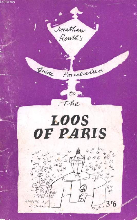 GUIDE PORCELAINE TO THE LOOS OF PARIS