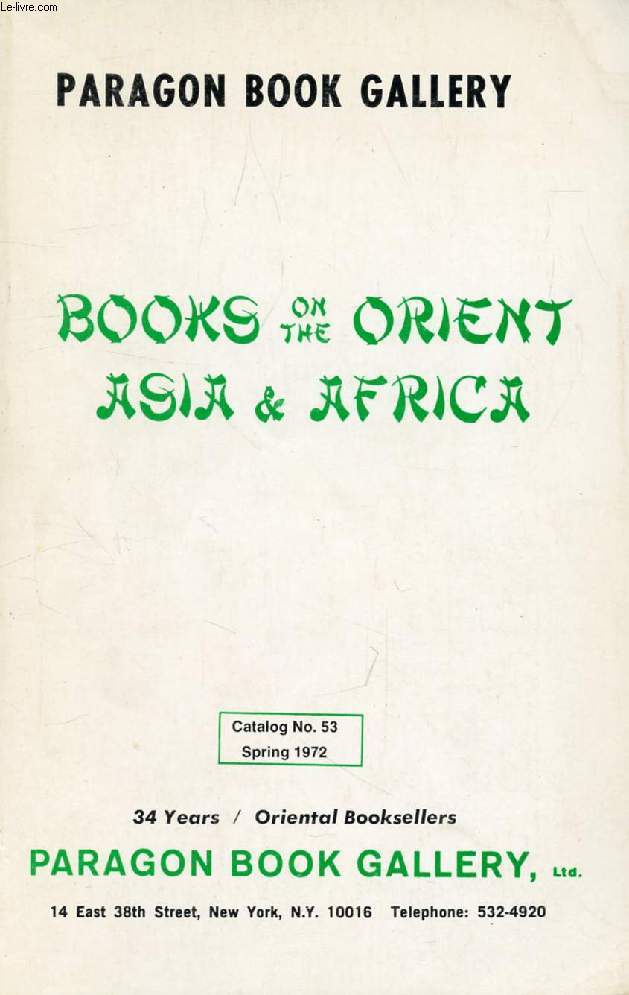 BOOKS ON THE ORIENT, ASIA & AFRICA (CATALOG N 53)
