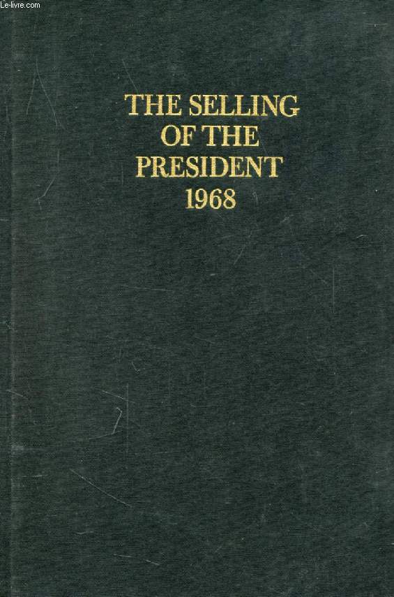 THE SELLING OF THE PRESIDENT, 1968