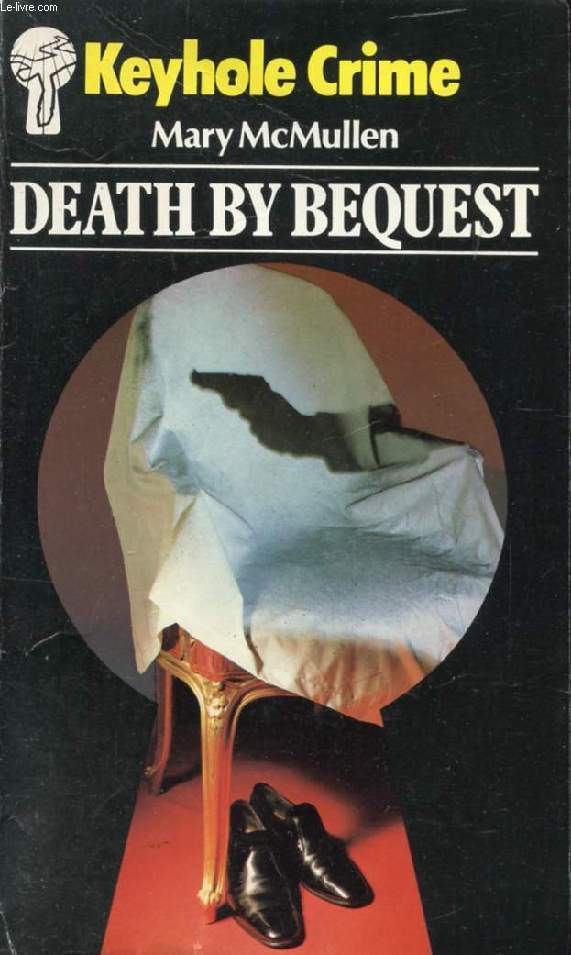 DEATH BY BEQUEST