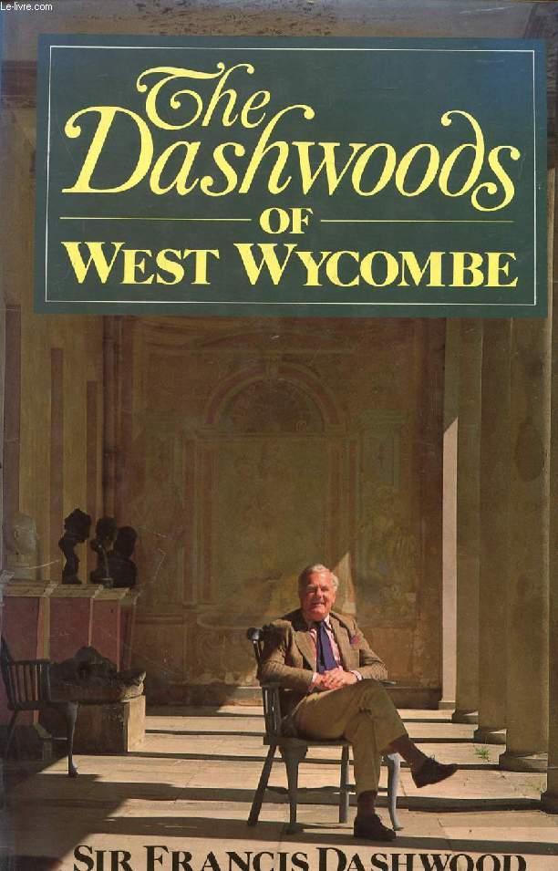 THE DASHWOOS OF WEST WYCOMBE