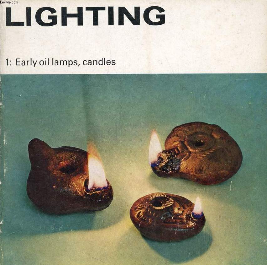 LIGHTING, 1: EARLY OIL LAMPS, CANDLES