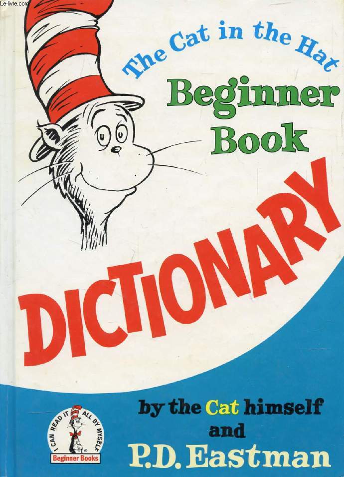 THE CAT IN THE HAT BEGINNER BOOK DICTIONARY