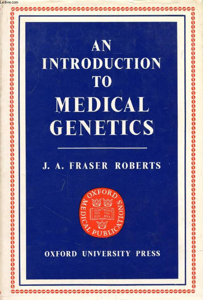 AN INTRODUCTION TO MEDICAL GENETICS