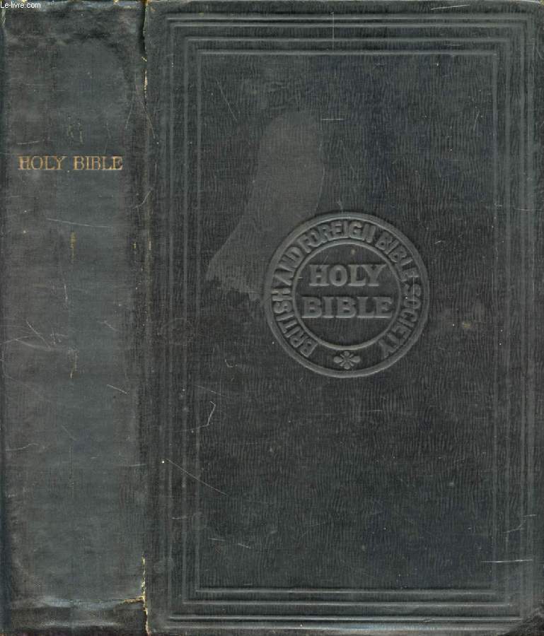 THE HOLY BIBLE, Containing The OLD And NEW TESTAMENTS