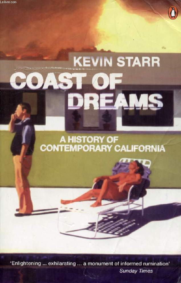 COAST OF DREAMS, A History of Contemporary California