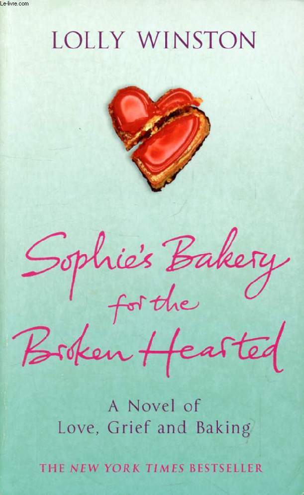 SOPHIE'S BAKERY FOR THE BROKEN HEARTED