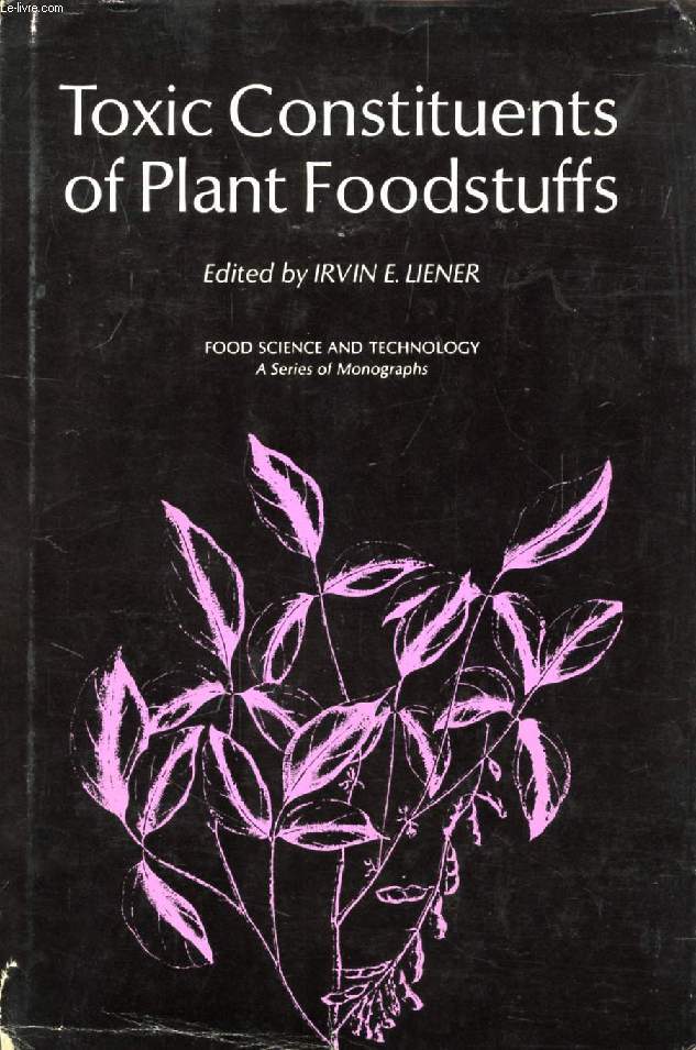 TOXIC CONSTITUENTS OF PLANT FOODSTUFFS