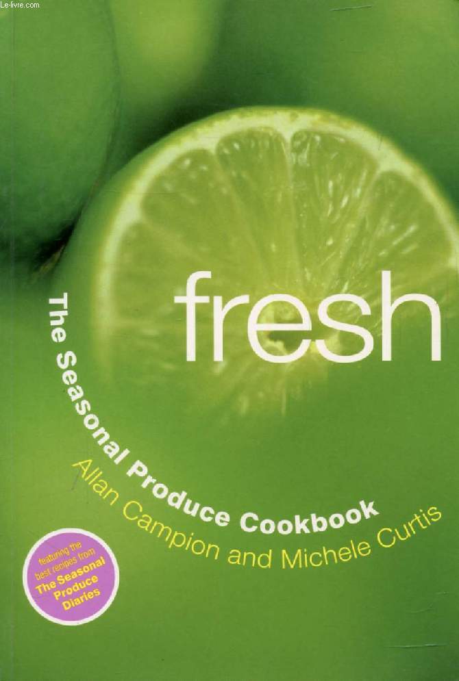 FRESH, The Seasonal Produce Cookbook