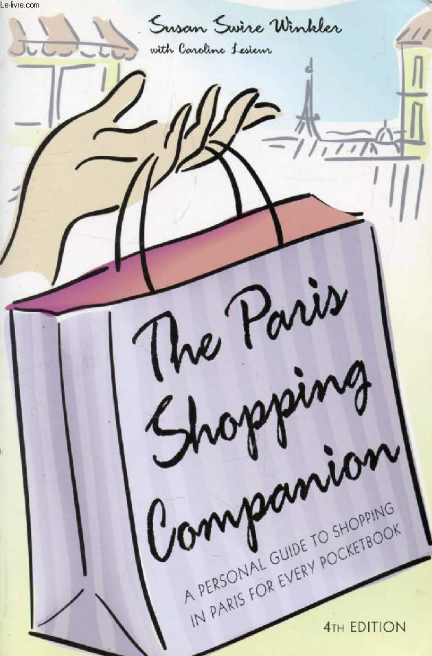 THE PARIS SHOPPING COMPANION, A Personal Guide to Shopping in Paris for Every Pockebook