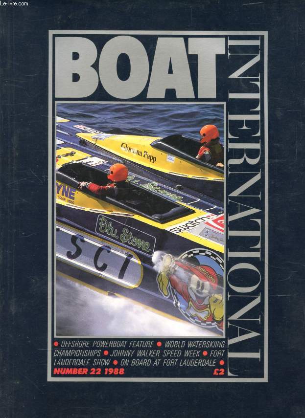 BOAT INTERNATIONAL, N 22, JAN. 1988 (Contents: Racing Logbook, ORC/IYRU meetings. Property Pages, Latest update from Chelsea Harbour. Charter & Brokerage, Superyacht artists' and craftsmen's agent Nigel Burgess. Playing the Power Game, John Walker...)