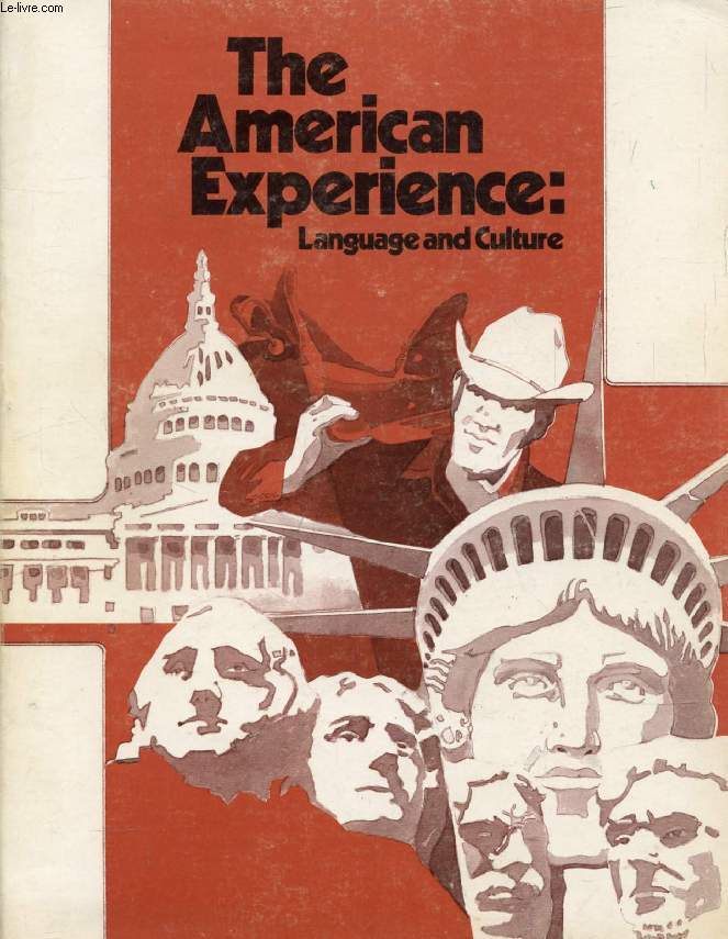 THE AMERICAN EXPERIENCE: LANGUAGE AND CULTURE