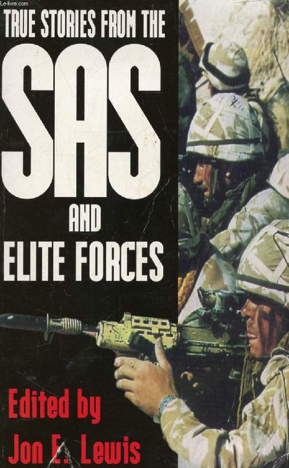 TRUE STORIES FROM THE SAS & ELITE FORCES