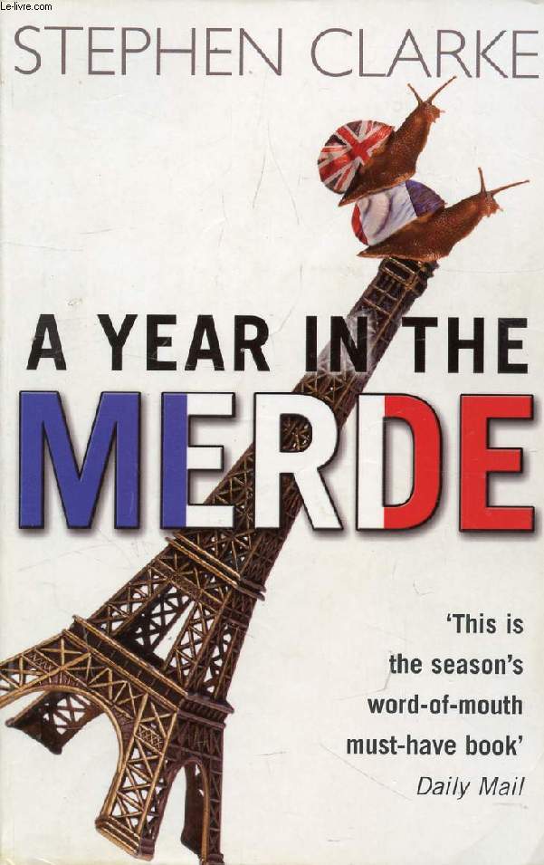 A YEAR IN THE MERDE