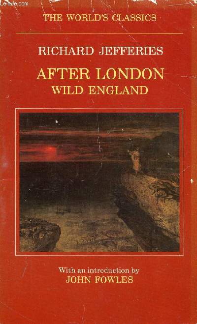 AFTER LONDON, OR, WILD ENGLAND