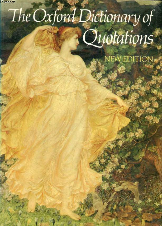 THE OXFORD DICTIONARY OF QUOTATIONS