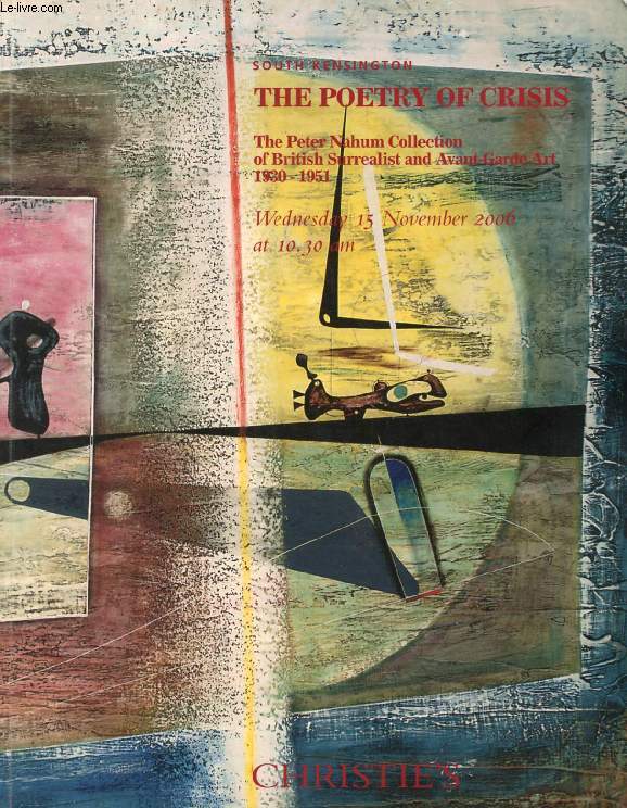 THE POETRY OF CRISIS, THE PETER NAHUM COLLECTION OF BRITISH SURREALIST AND AVANT-GARDE ART, 1930-1951 (SOUTH KENSINGTON) (CATALOGUE)