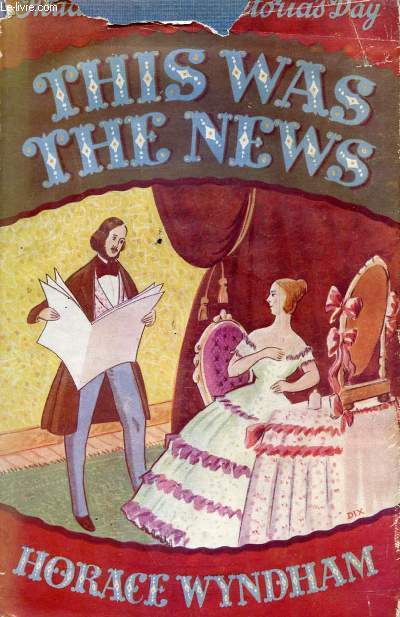 THIS WAS THE NEWS, AN ANTHOLOGY OF VICTORIAN AFFAIRS