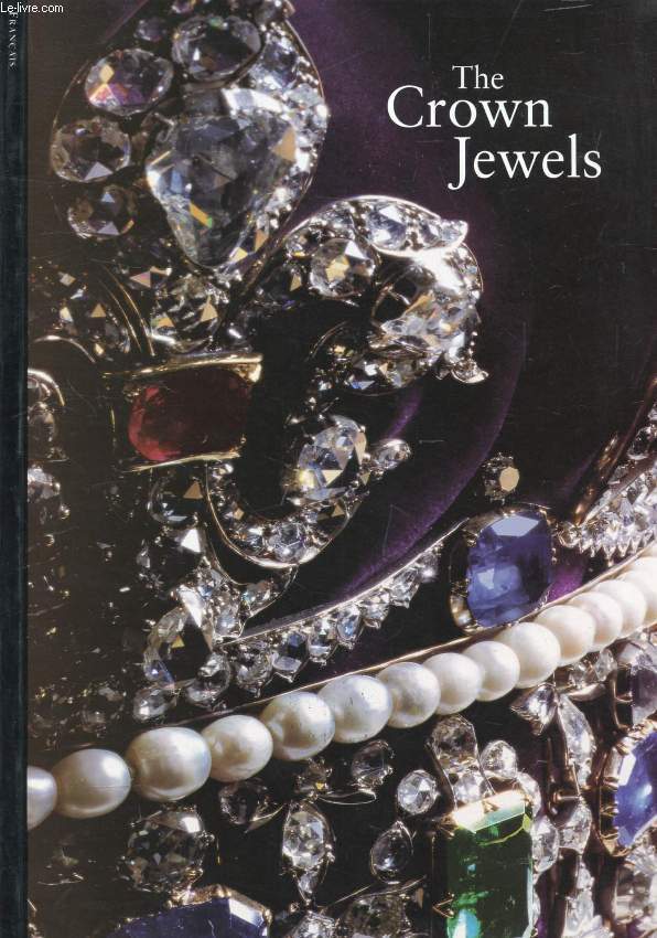 THE CROWN JEWELS (Les Joyaux de la Couronne)
