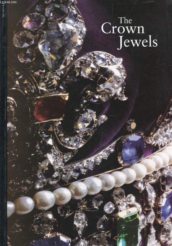 THE CROWN JEWELS (Les Joyaux de la Couronne)