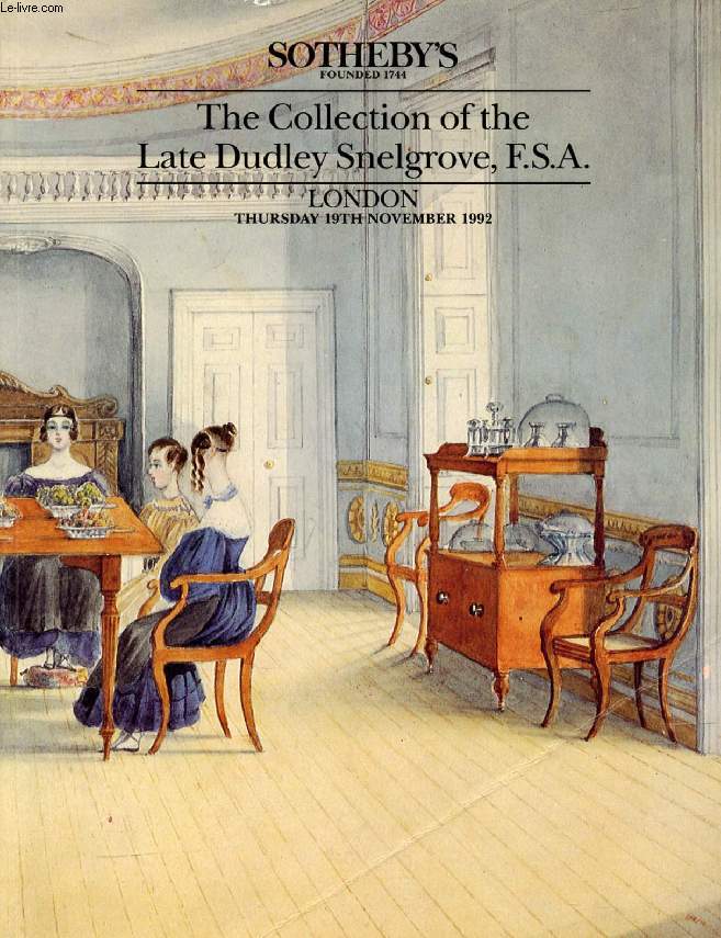 THE COLLECTION OF THE LATE DUDLEY SNELGROVE, F.S.A. (CATALOGUE)