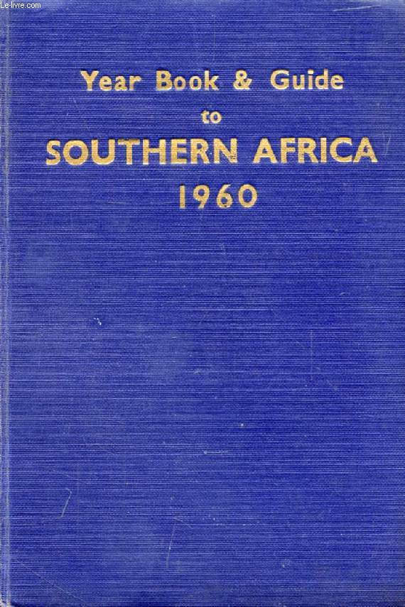 THE YEAR BOOK AND GUIDE TO SOUTHERN AFRICA