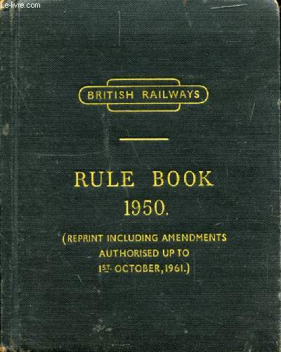 RULES FOR OBSERVANCE BY EMPLOYEES (RULE BOOK 1950)