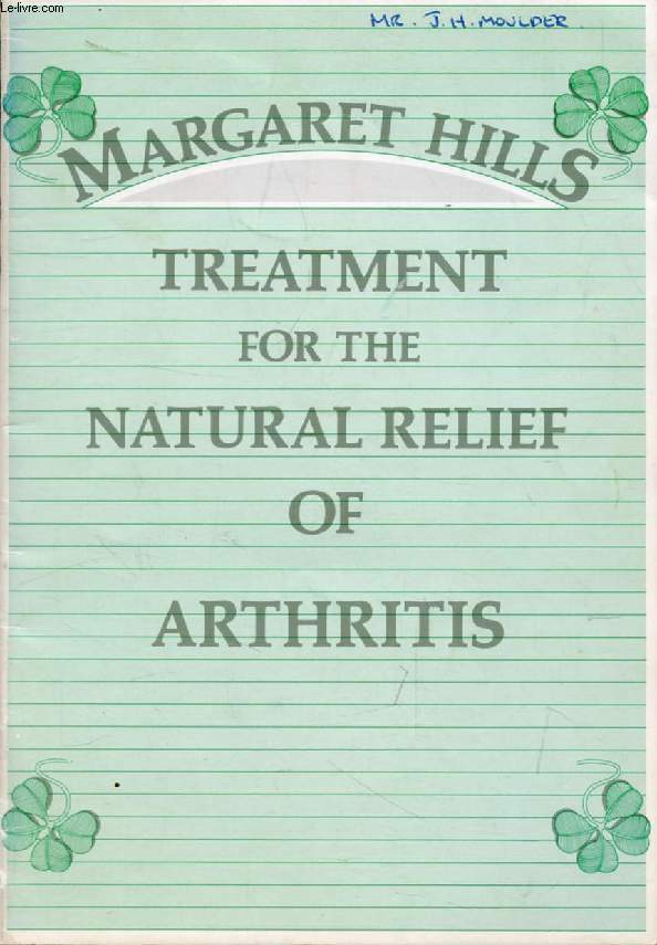 TREATMENT FOR THE NATURAL RELIEF OF ARTHRITIS