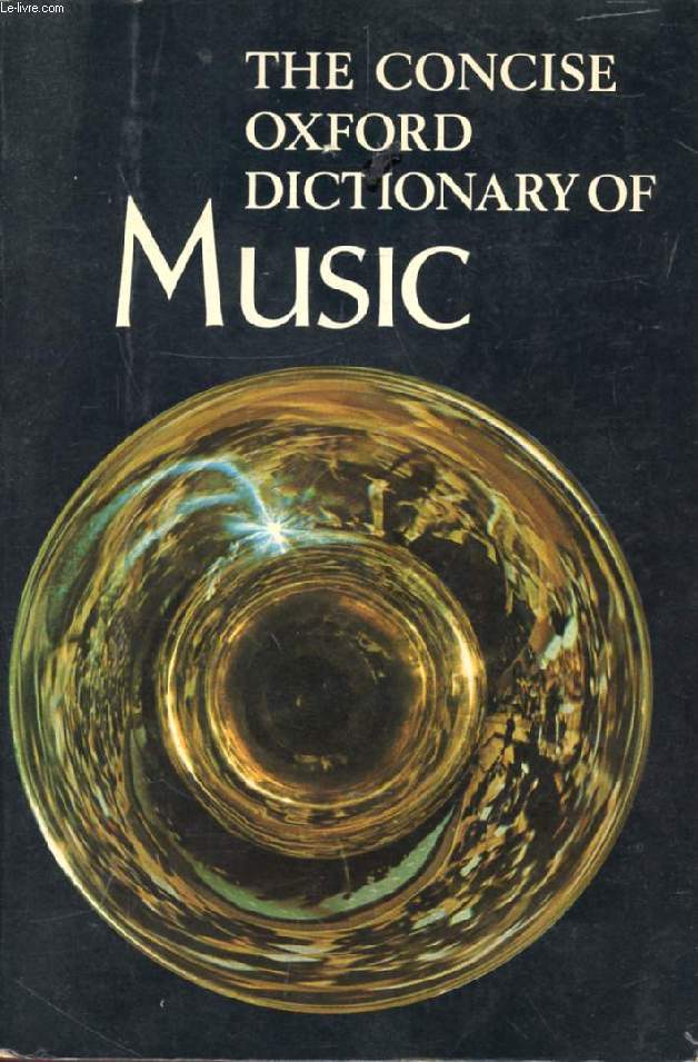 THE CONCISE OXFORD DICTIONARY OF MUSIC