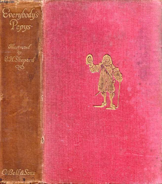 EVERYBODY'S PEPYS, THE DIARY OF SAMUEL PEPYS, 1660-1669