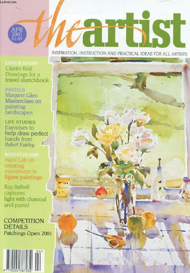 THE ARTIST, VOL. 116, N 4, APRIL 2001 (Contents: Charles Reid, Drawings for a travel sketchbook. Margaret Glass, Masterclass on painting landscapes. Life Studies, Exercices to help draw perfect hands from Robert Fairley. H. Lale on creating movement...)