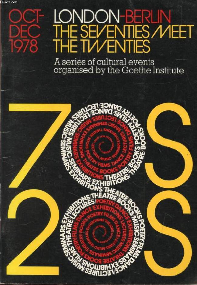 LONDON-BERLIN, THE SEVENTIES MEET THE TWENTIES, OCT.-DEC. 1978