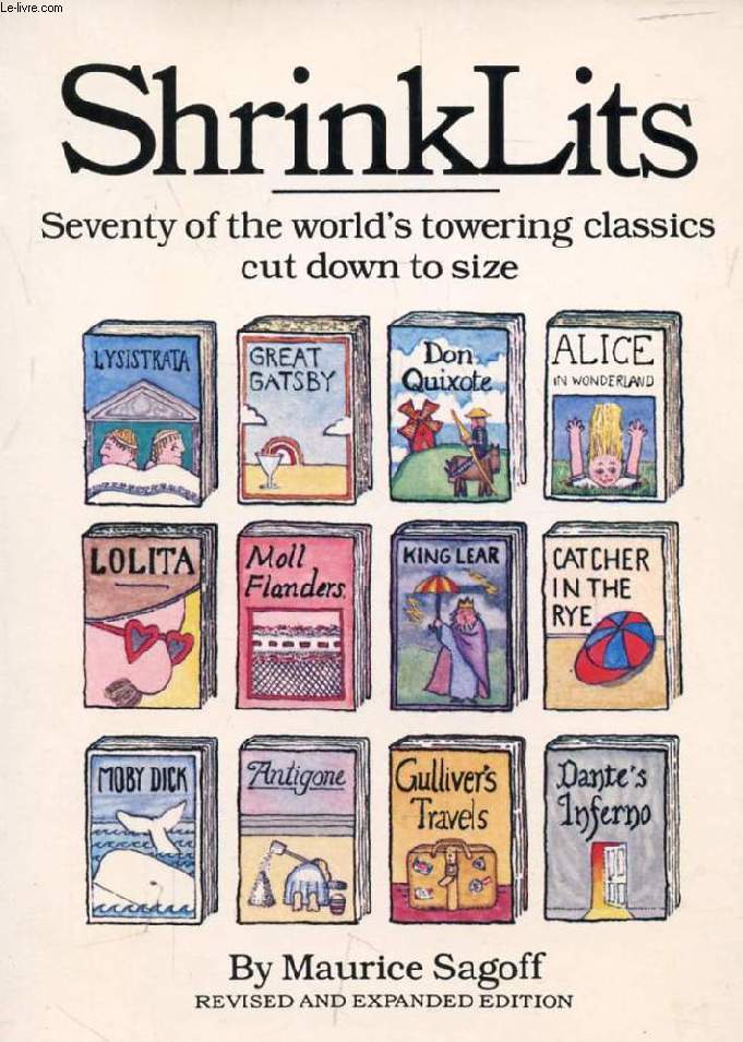 SHRINKLITS, Seventy of the World's Towering Classics Cut Down to Size