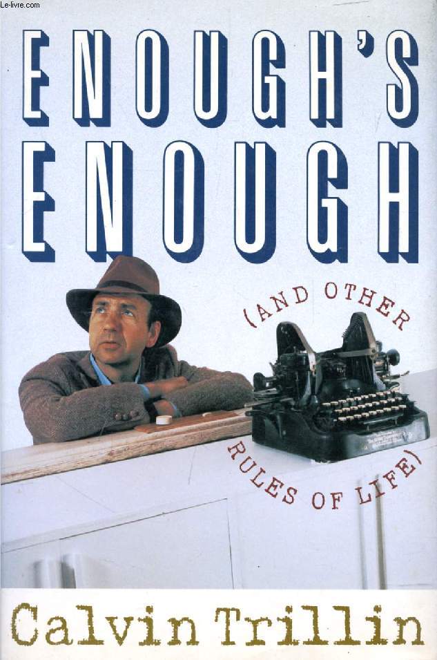 ENOUGH'S ENOUGH (And Other Rules of Life)