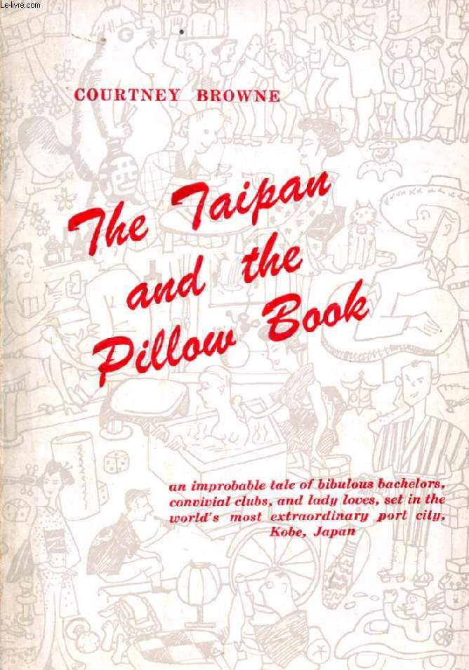 THE TAIPAN AND THE PILLOW BOOK